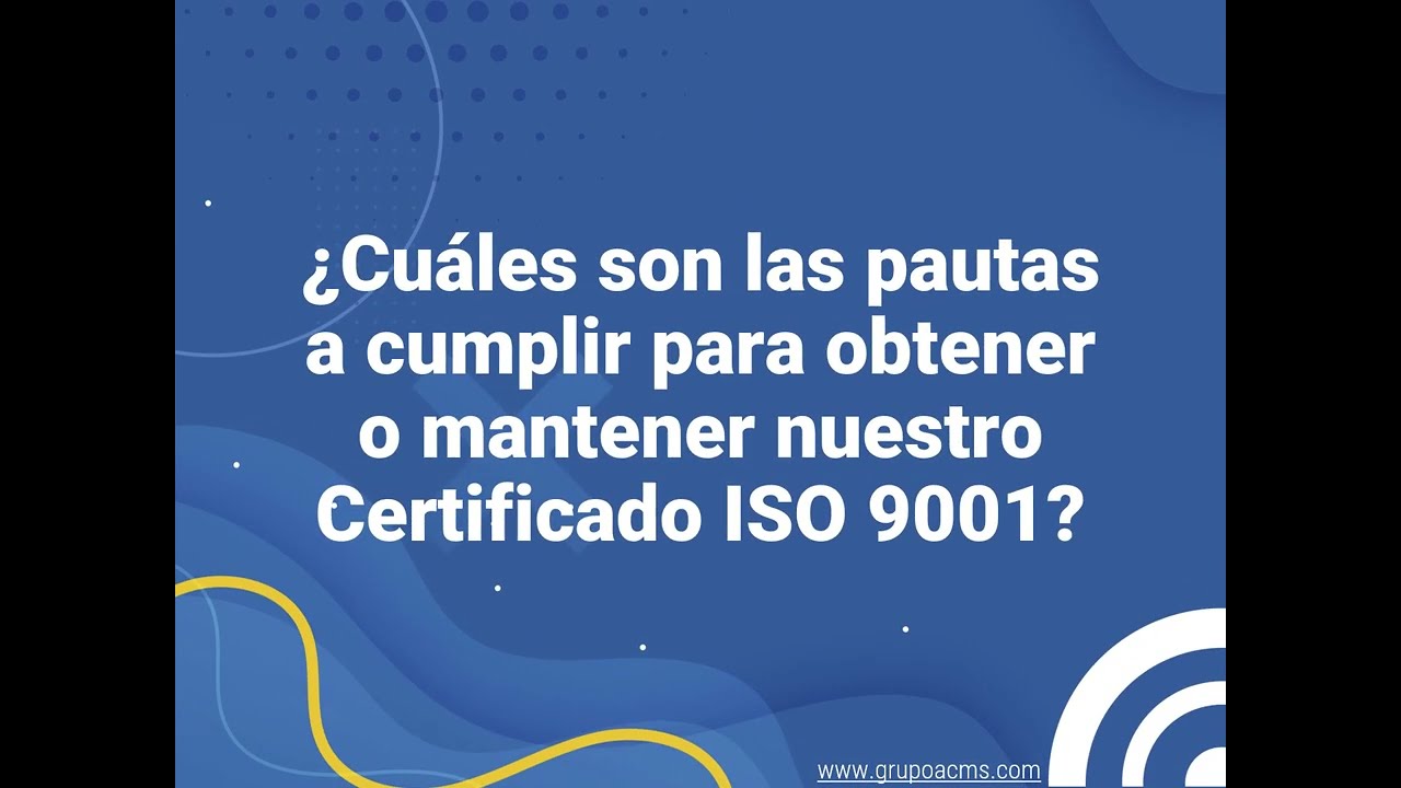 🏆 ¿quieres Certificar Empresa Iso 9001 Sigue Estos Pasos Clave Para El